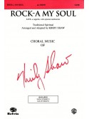 Rock-A-My Soul (SATB)