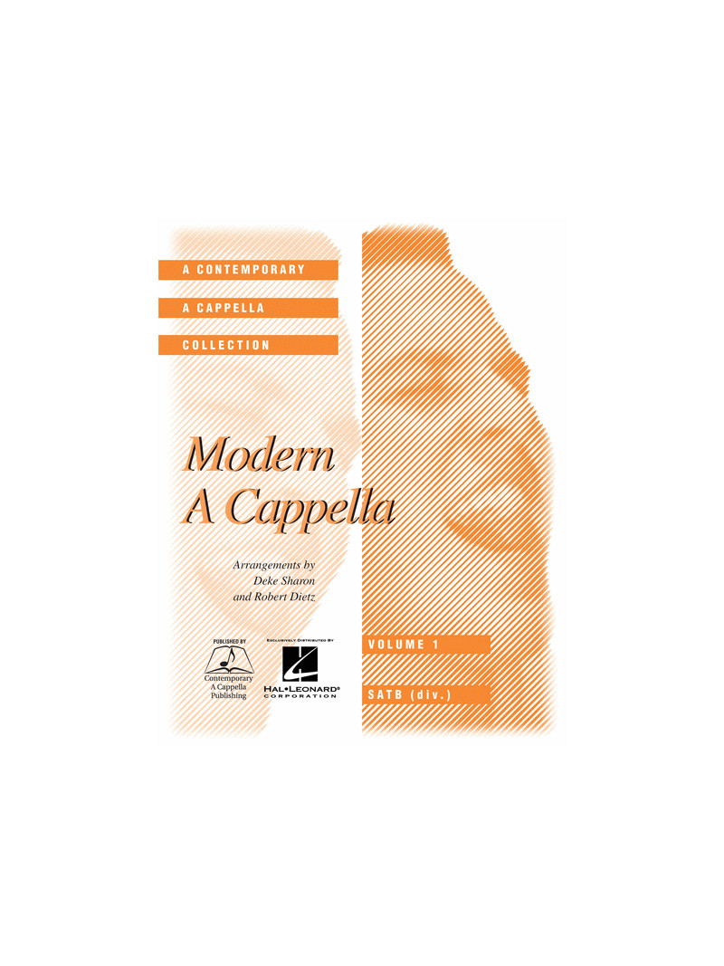 Modern A Cappella Volume 1