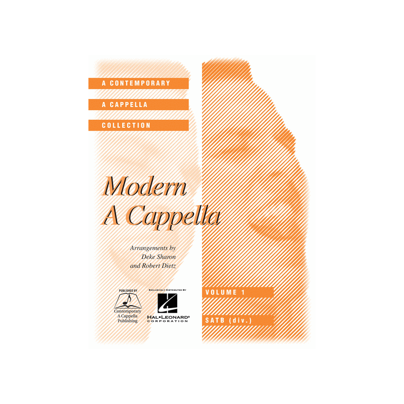 Modern A Cappella Volume 1