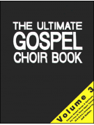 The Ultimate Gospel Choir Book 3