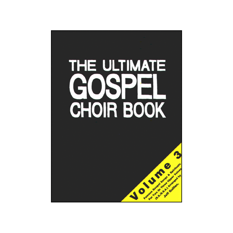 The Ultimate Gospel Choir Book 3