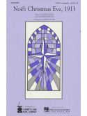 Noel: Christmas Eve, 1913 (SATB)