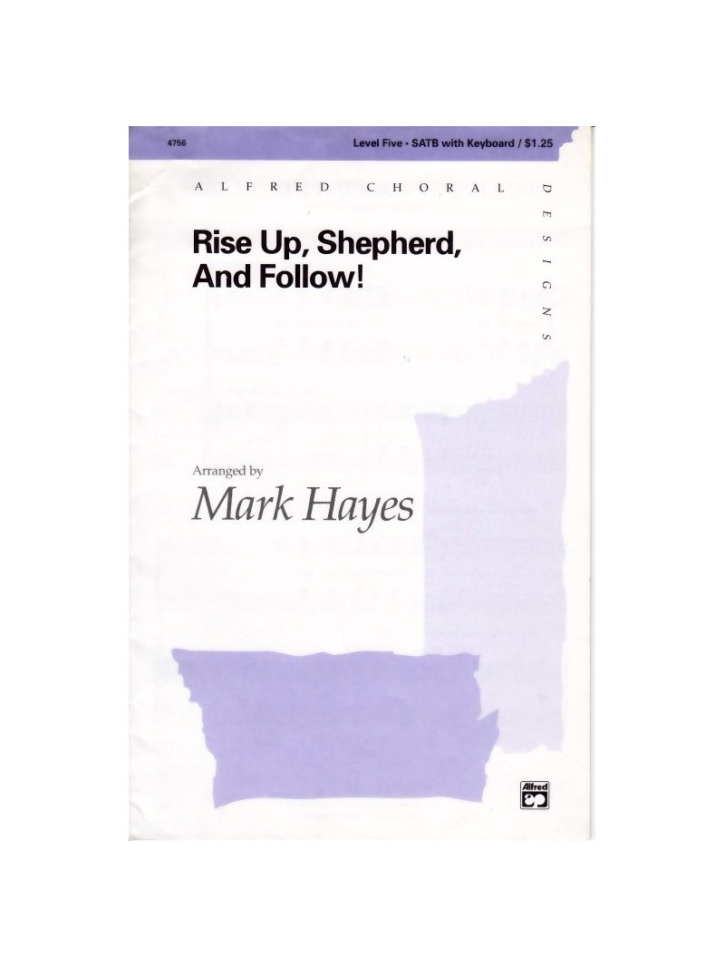 Rise Up, Shepherd, And Follow!