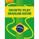 How to Play Brazilian Guitar (book/Audio Online)
