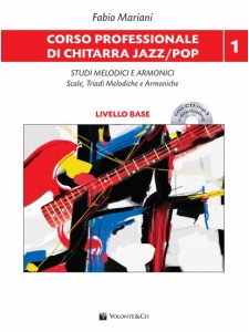 Corso professionale di chitarra jazz/pop Vol.1- Studi melodici e armonici (libro/CD)