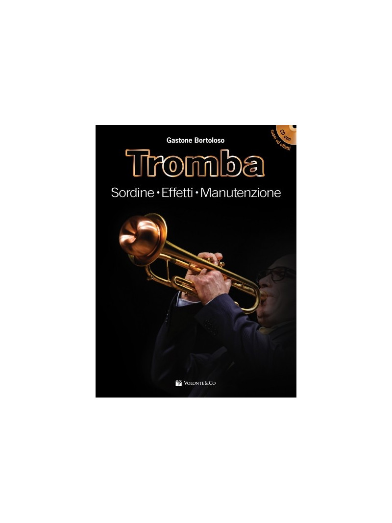 Tromba - Sordine, Effetti, Manutenzione (libro/CD)