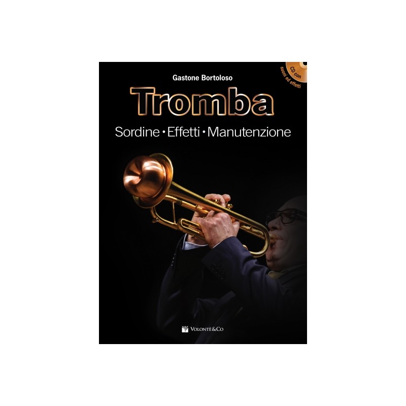 Tromba - Sordine, Effetti, Manutenzione (libro/CD)
