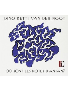 Ou sont les notes d'antan? (CD)