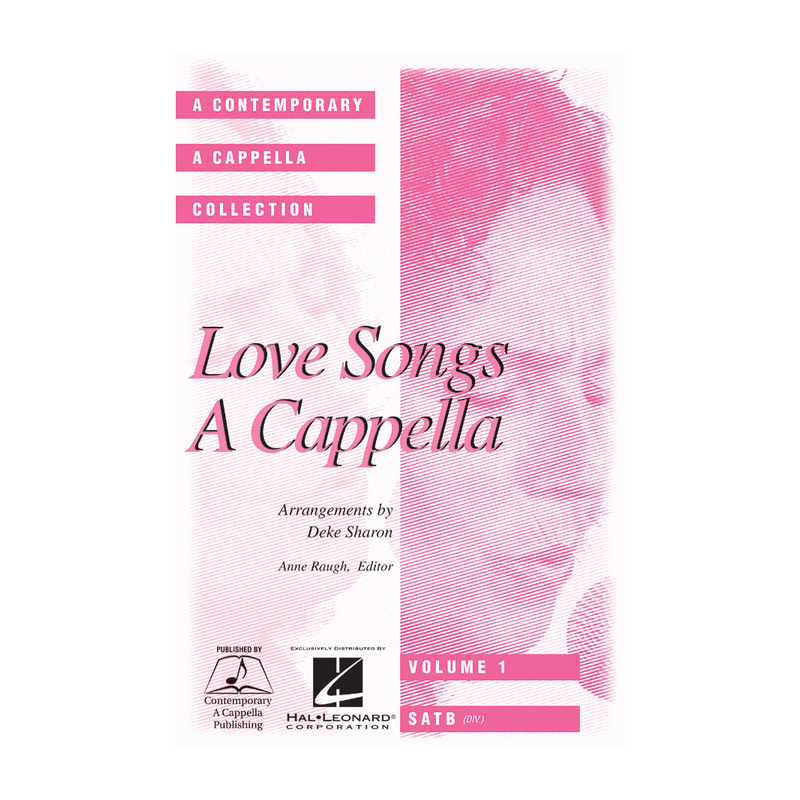 Contemporary A Cappella Love Songs