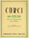 Curci - 60 Studi in II, III, IV, V, VI, VII posizione per Violino