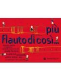 Più Flauto di Così 