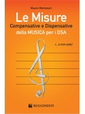 Le Misure Compensative e Dispensative della MUSICA per i DSA