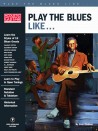 Play the Blues Like... (book/Video Online)