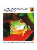  Vincenzo Deluci ‎– La Rana Dalla Bocca Larga (CD)