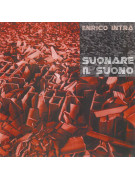 Enrico Intra: Suonare Il Suono (CD)