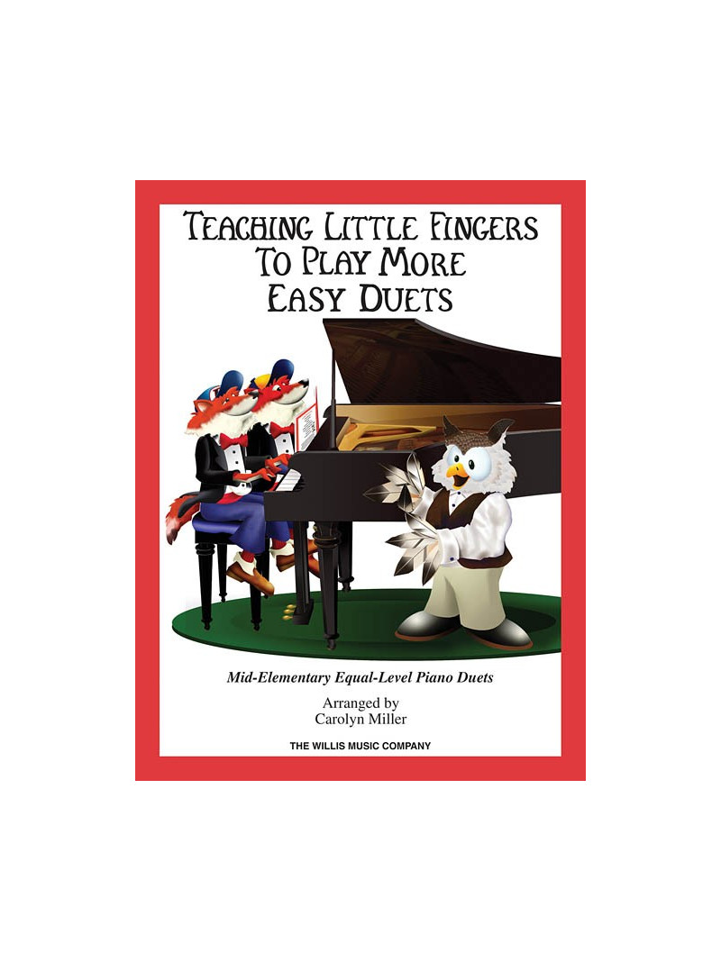 Teaching Little Fingers to Play More Easy Duets (book/CD)