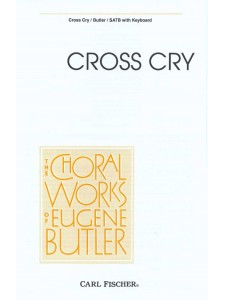Cross Cry (Choral)