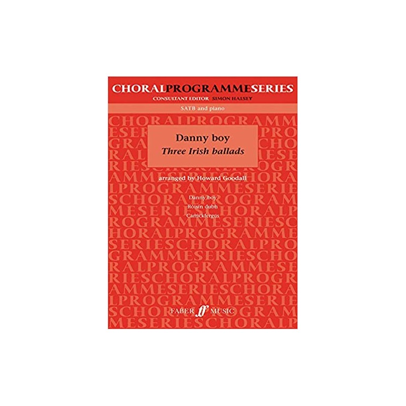 Danny Boy: Three Irish Ballads