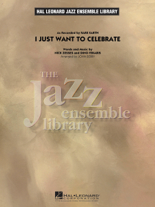 I Just Want to Celebrate (Jazz Ensemble)