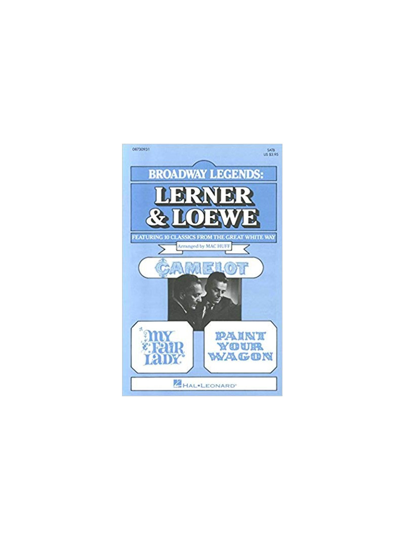 Broadway Legends -  Lerner and Loewe (SATB)