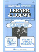 Broadway Legends -  Lerner and Loewe (SATB)