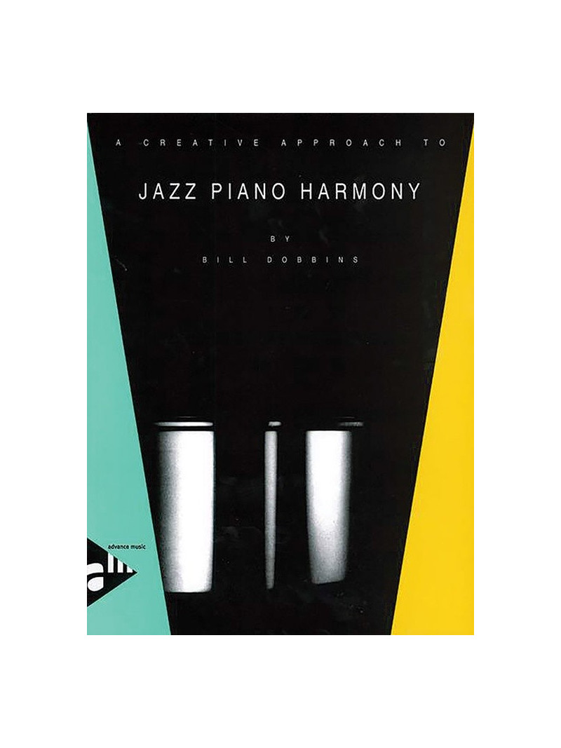 A Creative Approach to Jazz Piano Harmony