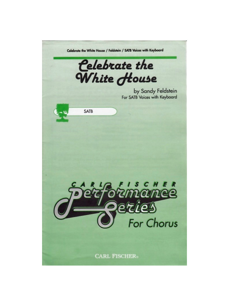 Celebrate The White House (SATB)