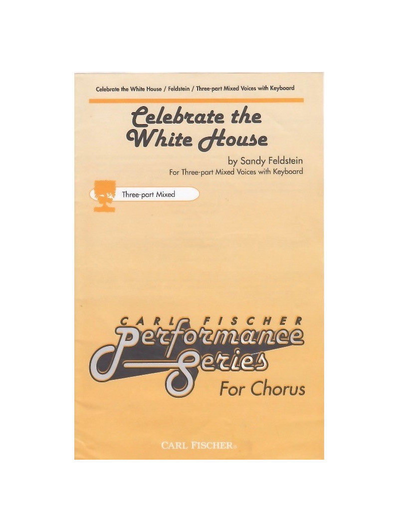 Celebrate The White House (3-Part Voices)
