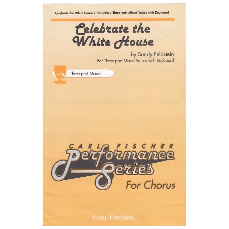 Celebrate The White House (3-Part Voices)