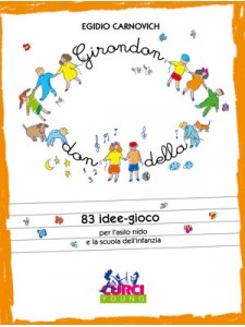Girondondondella - per scuola materna e asilo nido
