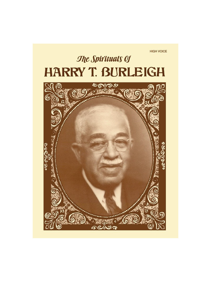 The Spirituals of Harry Burleigh (High Voice)
