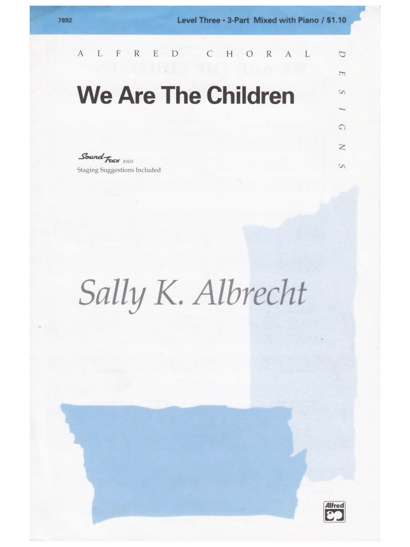 We Are the Children (Choral)