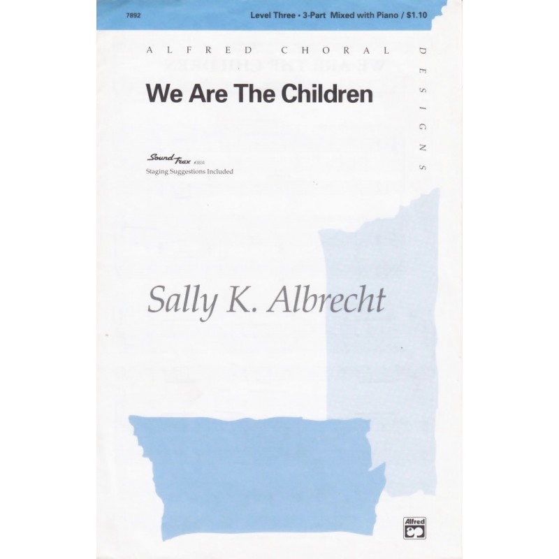We Are the Children (Choral)