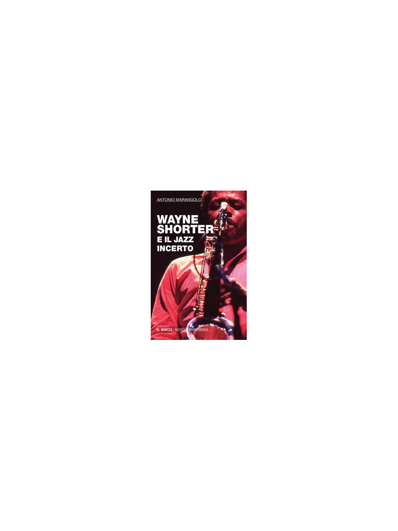 Wayne Shorter e il jazz incerto 