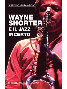 Wayne Shorter e il jazz incerto 