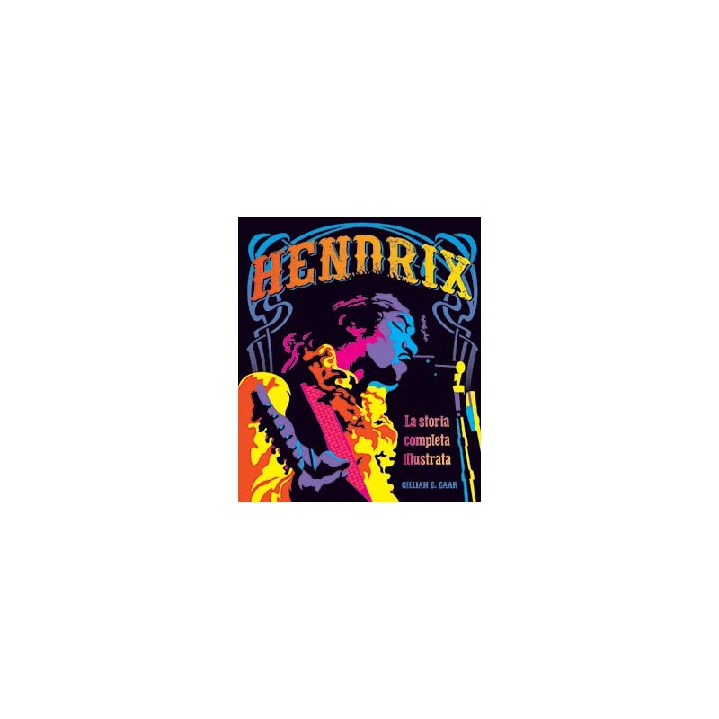 Hendrix - La storia illustrata