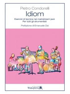Idiom - Esercizi di tecnica nel mainstream jazz