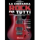 La chitarra rock per tutti (libro/Video Online)