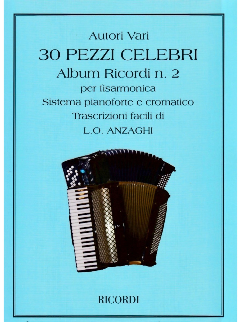 30 Pezzi Celebri per Fisarmonica - Album Ricordi n.2