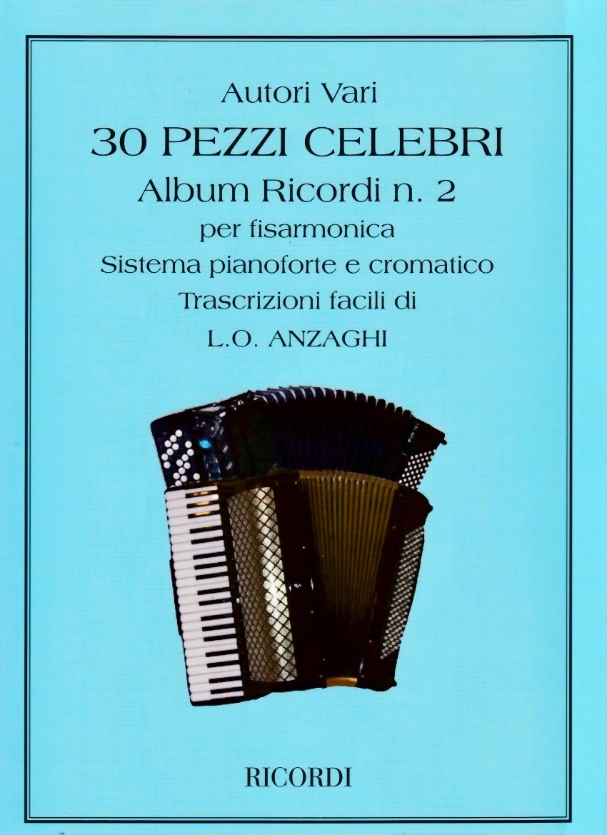 La Classica Fisarmonica Raccolta di Pezzi Celebri Trascritti per Fisarmonica 