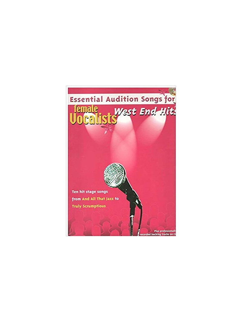 Essential Audition Songs: West End Hits - Male & Female Vocalists (book/CD sing-along)