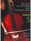 My Way of Playing Double Bass Volume 5
