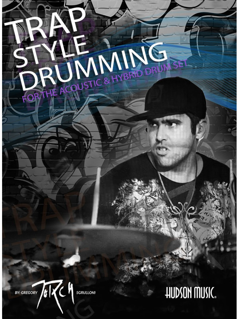 Trap Style Drumming (Book/Online Video & Audio)