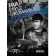 Trap Style Drumming (Book/Online Video & Audio)