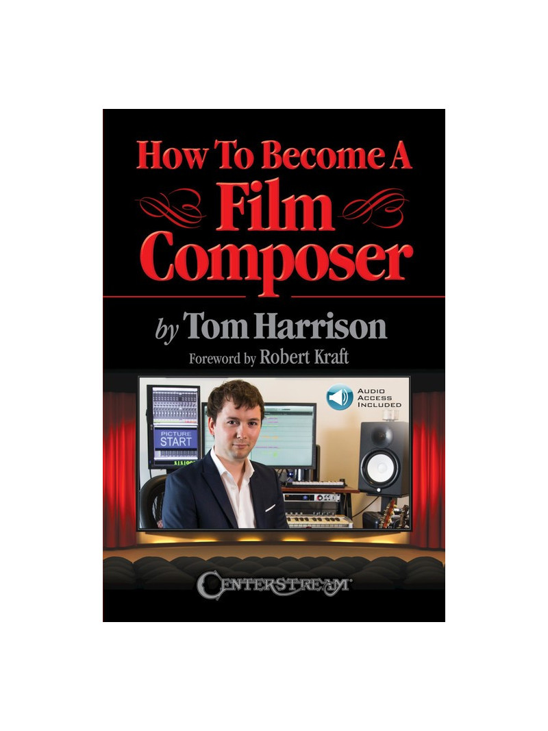 How to Become a Film Composer (book/Audio Online)