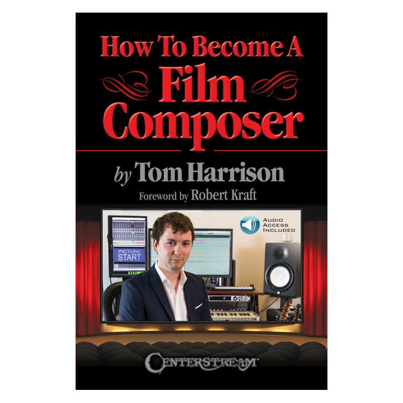 How to Become a Film Composer (book/Audio Online)