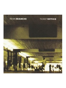 Remo Bianchi - Ticket Office (CD)