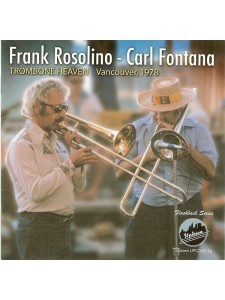 Frank Rosolino - Carl Fontana ‎– Trombone Heaven (CD)
