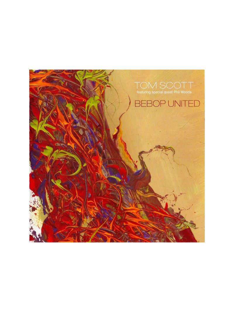 Tom Scott - Bebop United  (CD)