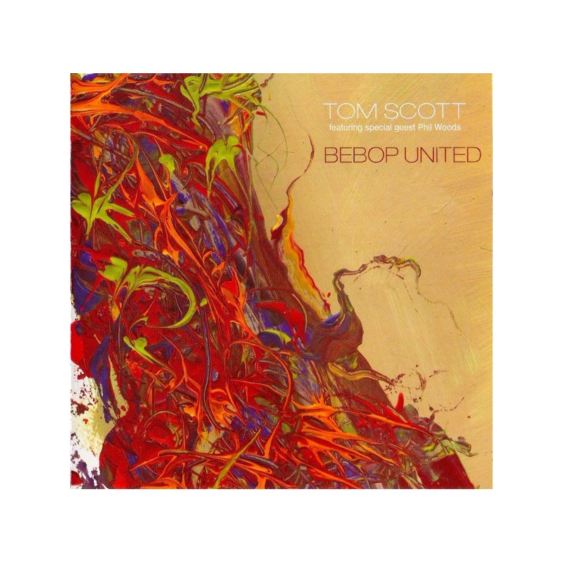 Tom Scott - Bebop United  (CD)